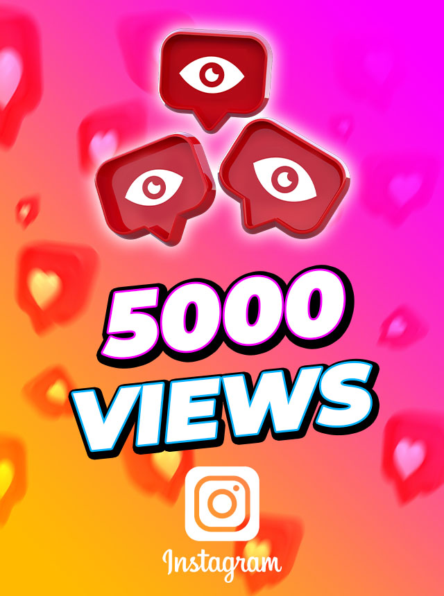 Instagram 5000 Views