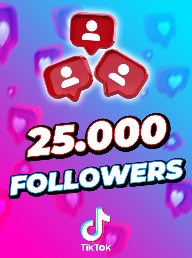 TikTok 25000 Followers