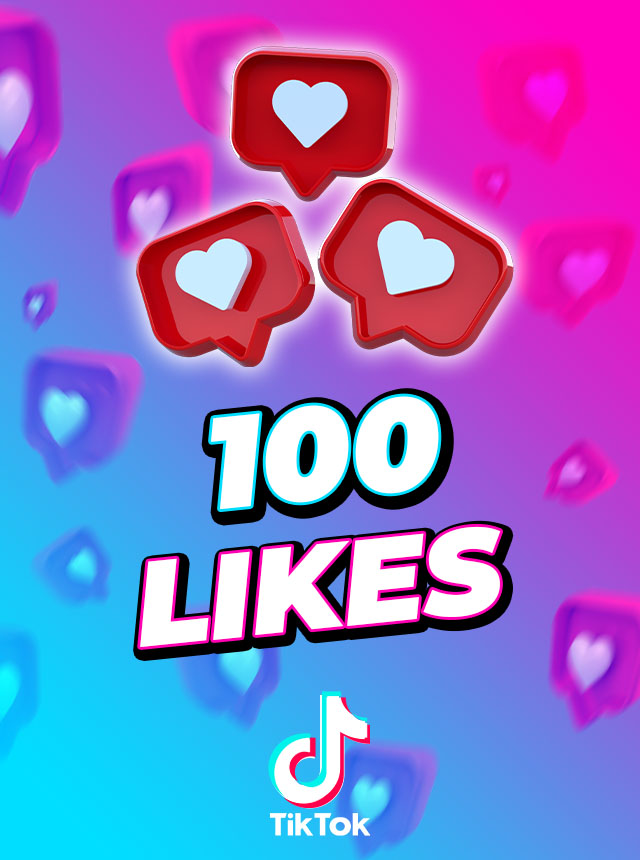 TikTok 100 Likes