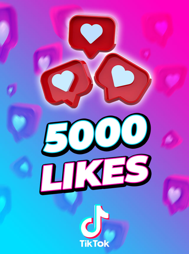 TikTok 5000 Likes