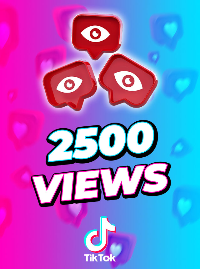 TikTok 2500 Views